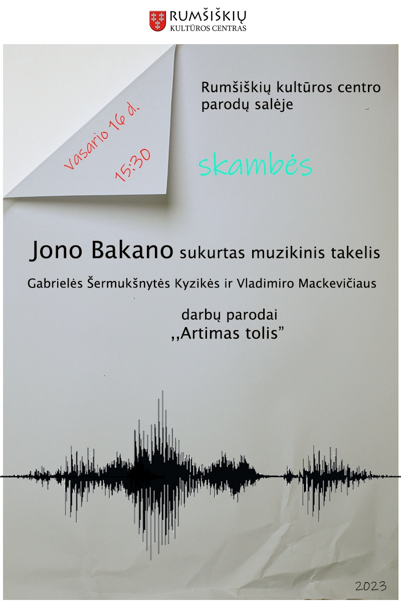 Jono-Bakano-garso-takelio-prstatymas-parodai-Artimas-tolis