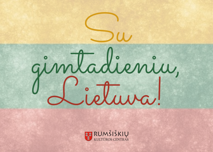 Su gimtadieniu Lietuva!