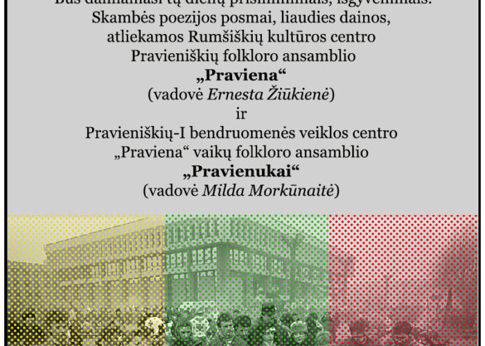 „Atmintyje gyvi“ – vakaras, skirtas 1991 m. sausio 13 d. įvykiams atminti Rumšiškių kultūros cetro Pravieniškių salėje.