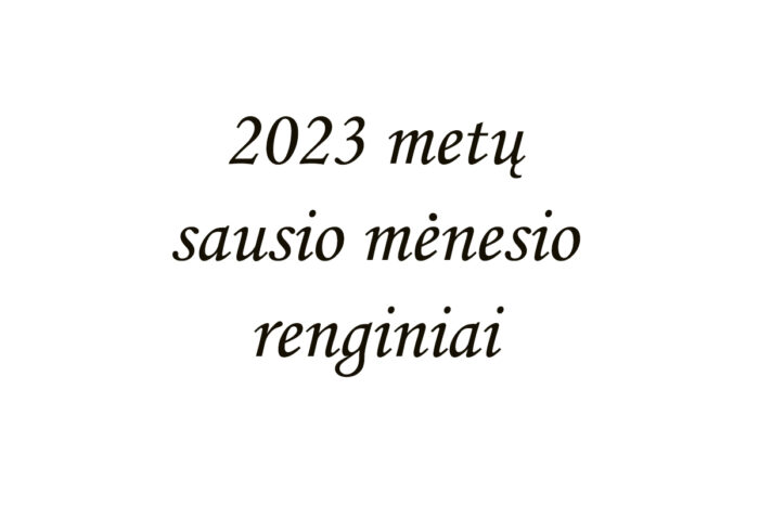 2023 metų sausio mėnesio renginiai